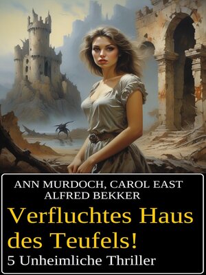 cover image of Verfluchtes Haus des Teufels! 5 Unheimliche Thriller